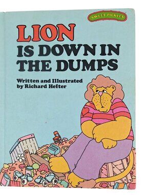 Lion Is Down In The Dumps Richard Hefter 1977 Hardcover Sweet Pickles Series